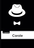 Le carnet de Carole: Le carnet de Carole - Lignes, 96p, A5 - Chapeau et N?ud papillon
