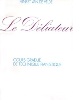 LE DELIATEUR - arrangé pour piano [partitions / musices] Compositeur : VELDE Ernest Van DE