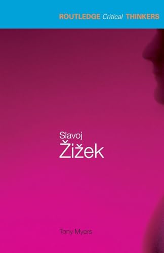 Slavoj Zizek (Routledge Critical Thinkers) 0415262658 Book Cover