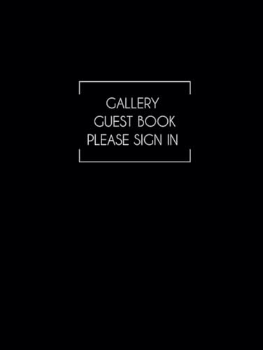 Art Gallery Guest Book: Please Sign In