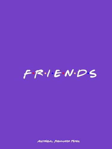 Friends (Spanish Edition)