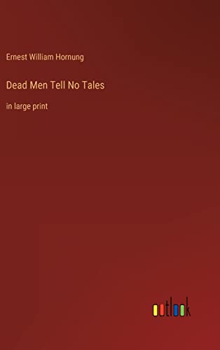 Dead Men Tell No Tales: in large print