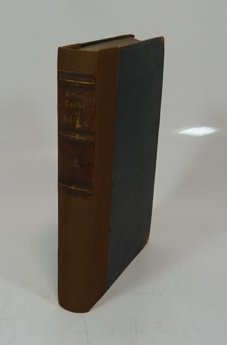 Goethe und Schiller. Separat-Abdruck aus H. Hettner's Literaturgeschichte des achtzehnten Jahrhunderts.