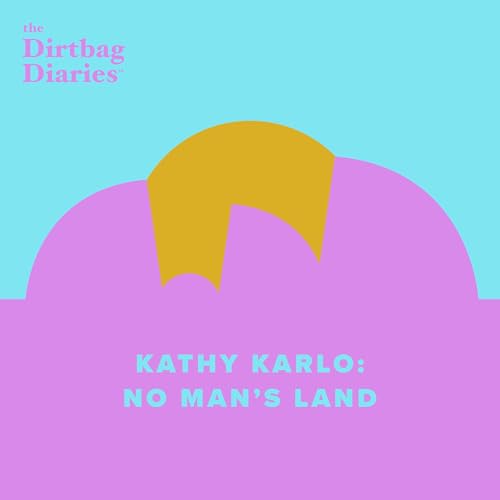 Kathy Karlo: No Man's Land