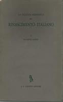 La Cultura Filosofica Del Rinascimento Italiano. B0027EWT7O Book Cover