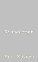 Dishearten 1983694509 Book Cover