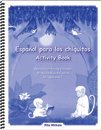Espanol Para Los Chiquitos Activity Book 0974503258 Book Cover