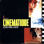 Cinematique: Scenes From a Movie [Audio CD] Various Artists