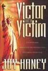 Victor Not a Victim 1880969483 Book Cover