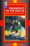  Paramedics To The Rescue: When Every Second Counts