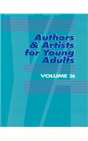 Authors and Artists for Young Adults Volume 36
