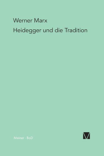 Heidegger und die Tradition [German] 3787304983 Book Cover
