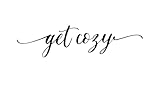Citation invitante : « Get Cosy » - Parfait pour créer un espace chaleureux et relaxant.