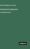 Venetianische Epigramme: in Großdruckschrift 3388046379 Book Cover