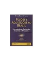 Fus~oes E Aquisic~oes No Brasil: Entendendo as Raz~oes DOS Sucessos E Fracassos 8522434859 Book Cover