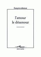 L'Amour Le Desamour 2841863859 Book Cover