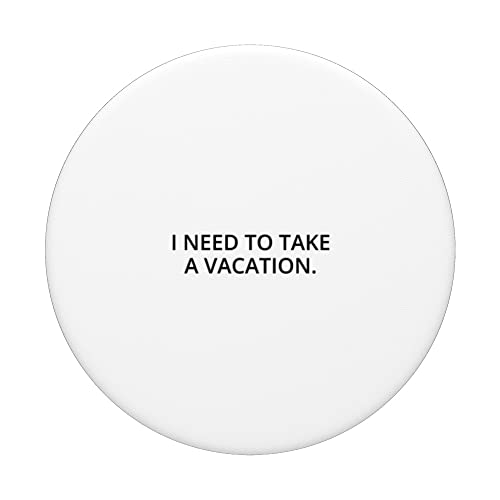I need to take a vacation. PopSockets Swappable PopGrip, Black - Image 3