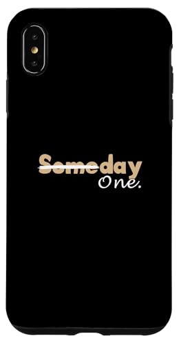 ^J[ Day One not Someday ^ OtBbN X}zP[X iPhone XS Max p