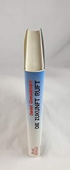 Hardcover Die Zukunft ruft: Manager, Ma¨rkte, Motoren (German Edition) [German] Book