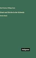 Staat und Kirche in der Schweiz: Erster Band 3386422942 Book Cover