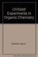 Unitized Experiments In Organic Chemistry
