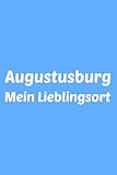  Notizbuch Augustusburg: Liniertes Notizheft Für Augustusburger