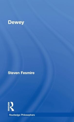 Dewey (Routledge Philosophers) view 2