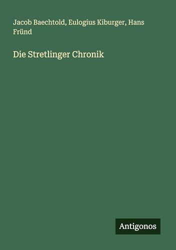 Die Stretlinger Chronik [German] 3386416101 Book Cover