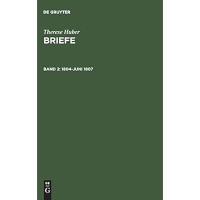 Briefe, Band 2, 1804-Juni 1807