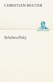 christian reuter düsseldorf  Schelmuffsky (TREDITION CLASSICS)