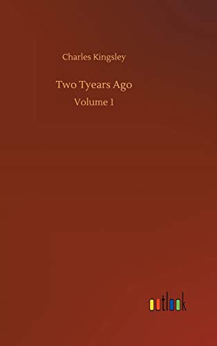 Two Tyears Ago: Volume 1
