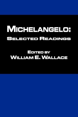 Michelangelo: Selected Readings