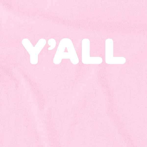 Pop Threads YALL Funny Southern Classic Saying Quote Infant Baby Boy Girl Bodysuit2