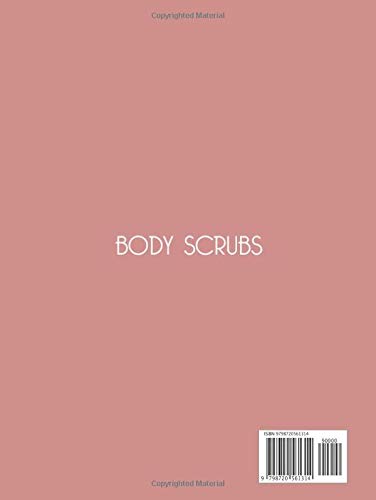 BODY SCRUBS: Easy And Natural DIY Recipes To Make Homemade Body Scrubs For Smooth, Soft And Youthful Skin (SKIN CARE : 2 Books In 1:"Body Butter Recipes" And"Body Scrubs") image 3