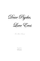 Dear Psyche, Love Eros: An Iliad Amoris 0997055510 Book Cover