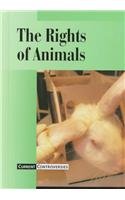 Current Controversies - The Rights of Animals (hardcover edition)