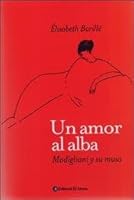 Un amor al alba : Amedeo Modigliani y Anna Ajmátova 9500208369 Book Cover