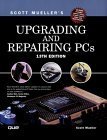 Upgrading and Repairing PCs (13th Edition)