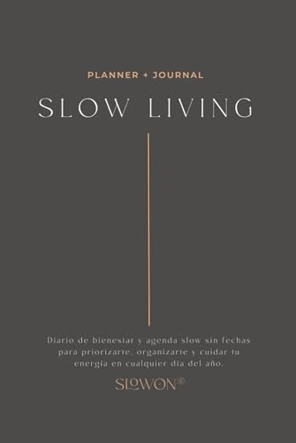 Slowon® Planner & Journal - Agenda de productividad consciente - Sin Fechas (Tapa Dura) Color Gris Antracita: Planificador profesional slow: Rueda de ... | Slow life, autocuidado y journaling.)