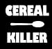 LLI Cereal Killer | Decal Vinyl Sticker | Cars Trucks Vans Walls Laptop | White | 5.5 x 4.7 in | LLI1259