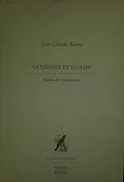 Le Desert et l'Oasis : Essais de Resistance 2895185360 Book Cover