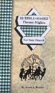 52 Bible Based Theme Nights for Your Church 1598726218 Book Cover