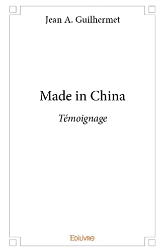 Made in China: Témoignage