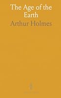 The Age of the Earth 1037373383 Book Cover
