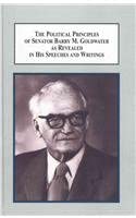 The Political Principles of Senator Barry M. Goldwater as Revealed in His Speeches and Writings: A Source Book book cover