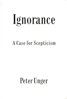 Paperback Ignorance: A Case for Scepticism (Clarendon Library of Logic and Philosophy) Book