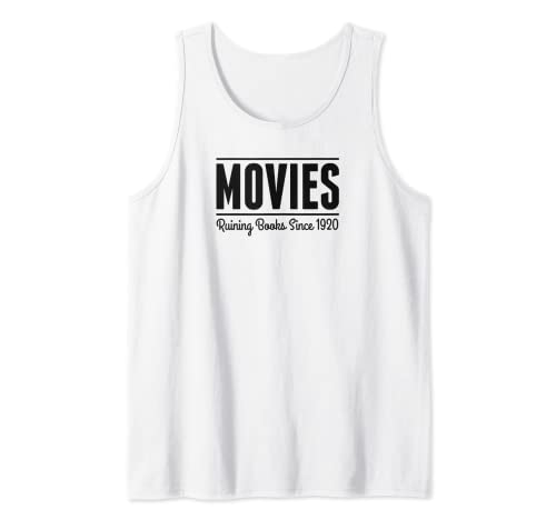 Movies Ruining Books Since 1920 Livre humoristique pour lire des livres Débardeur