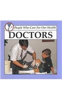 Doctors: People Who Care for Our Health 1559161663 Book Cover