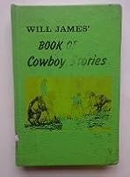 William James Book of Cowboy Stories 0684151561 Book Cover