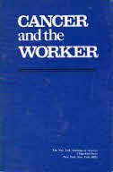 Cancer and the Worker (Annals of the New York Academy of Sciences) 0890720584 Book Cover